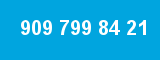 909 799 84 21